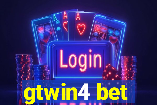 gtwin4 bet